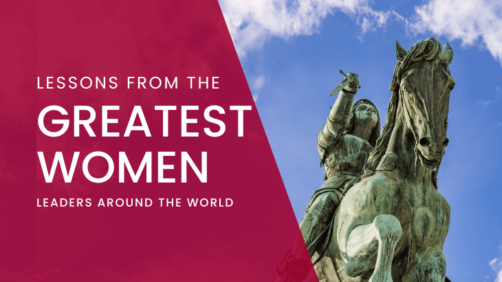 Lessons from the Greatest Women Leaders Around the World