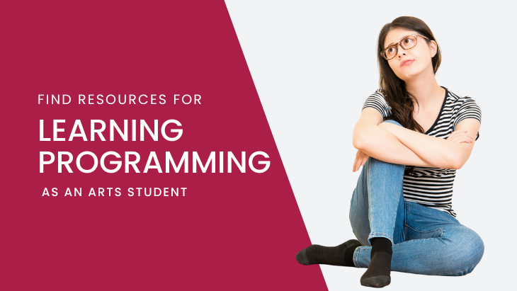 5 Ways to Find Resources for Learning Programming as an Arts Student